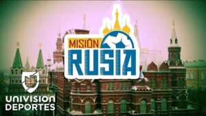 Russia 2018 Univision Deportes