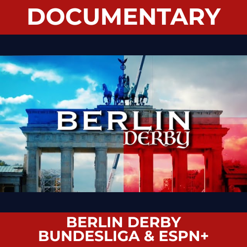 The Berlin Derby Documentary for ESPN+
