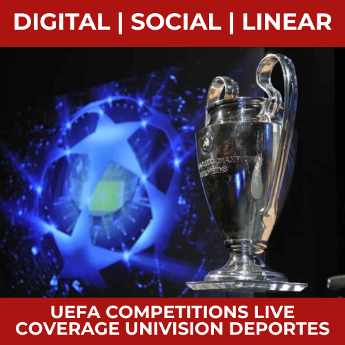 Univision Deportes Digital le da la bienvenida a las competiciones de la UEFA a su nueva casa