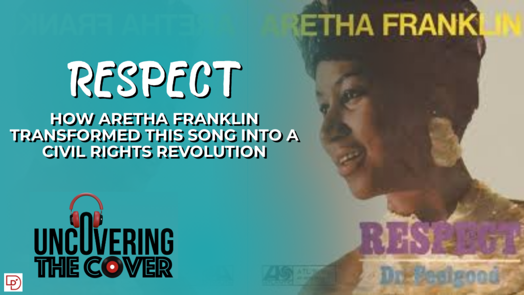 Respect, Aretha Franklin